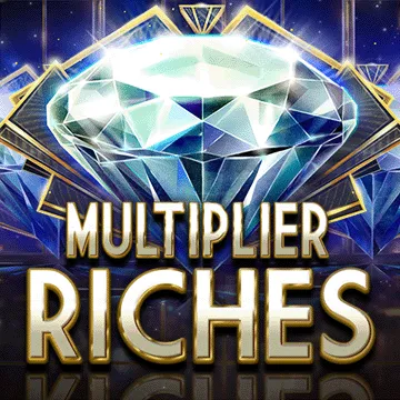 Multiplier Riches